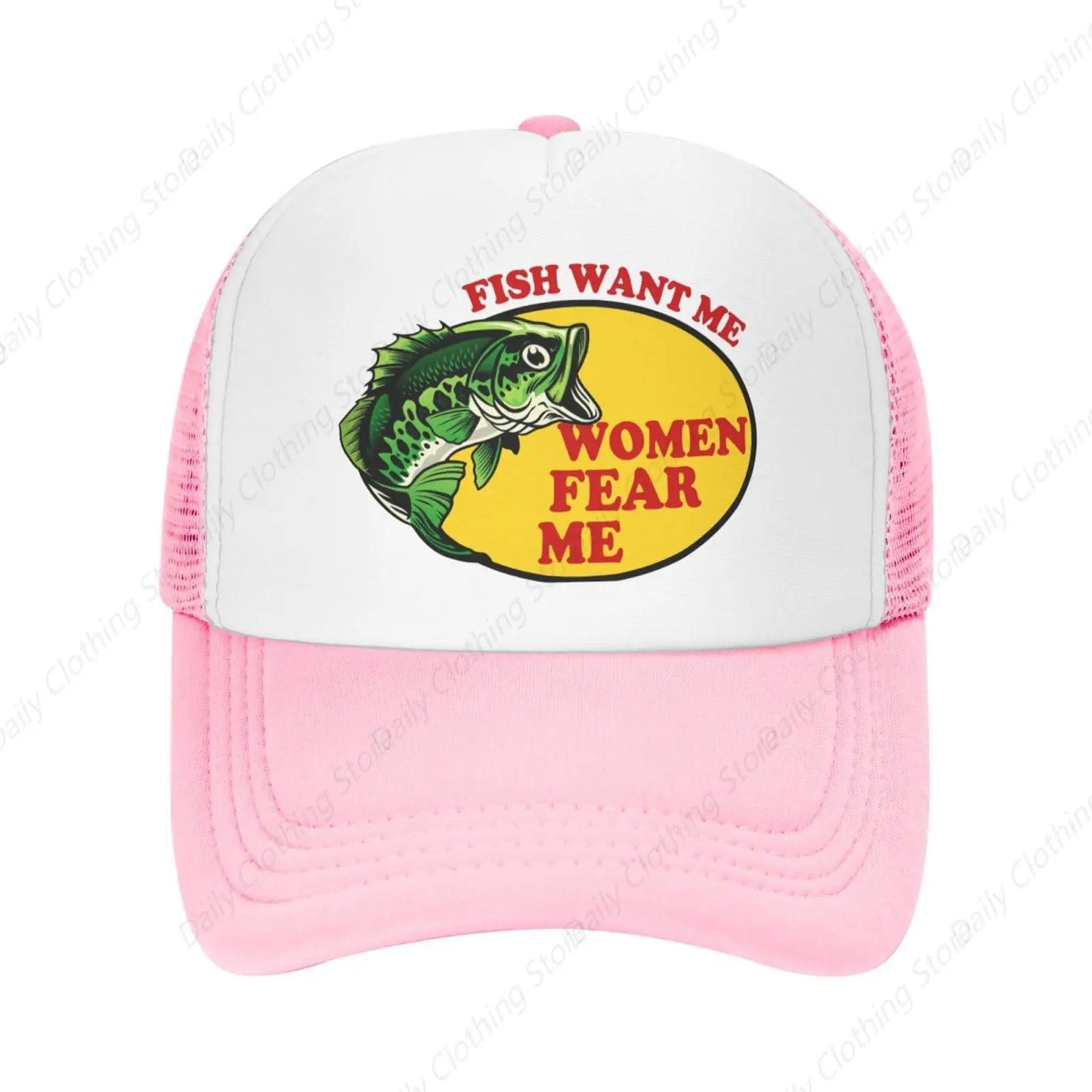 Fish Want Me Women Fear Me Trucker Hat