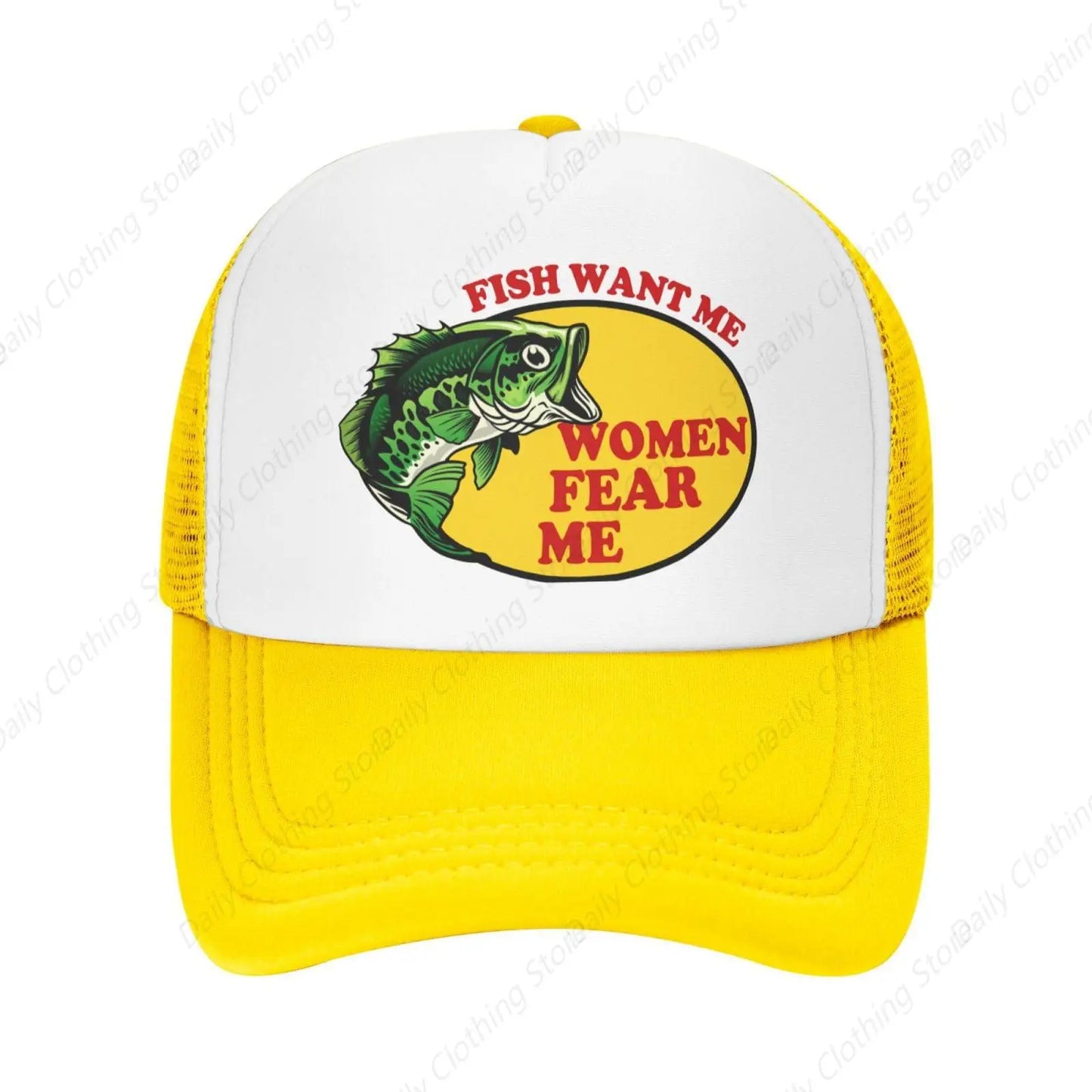 Fish Want Me Women Fear Me Trucker Hat