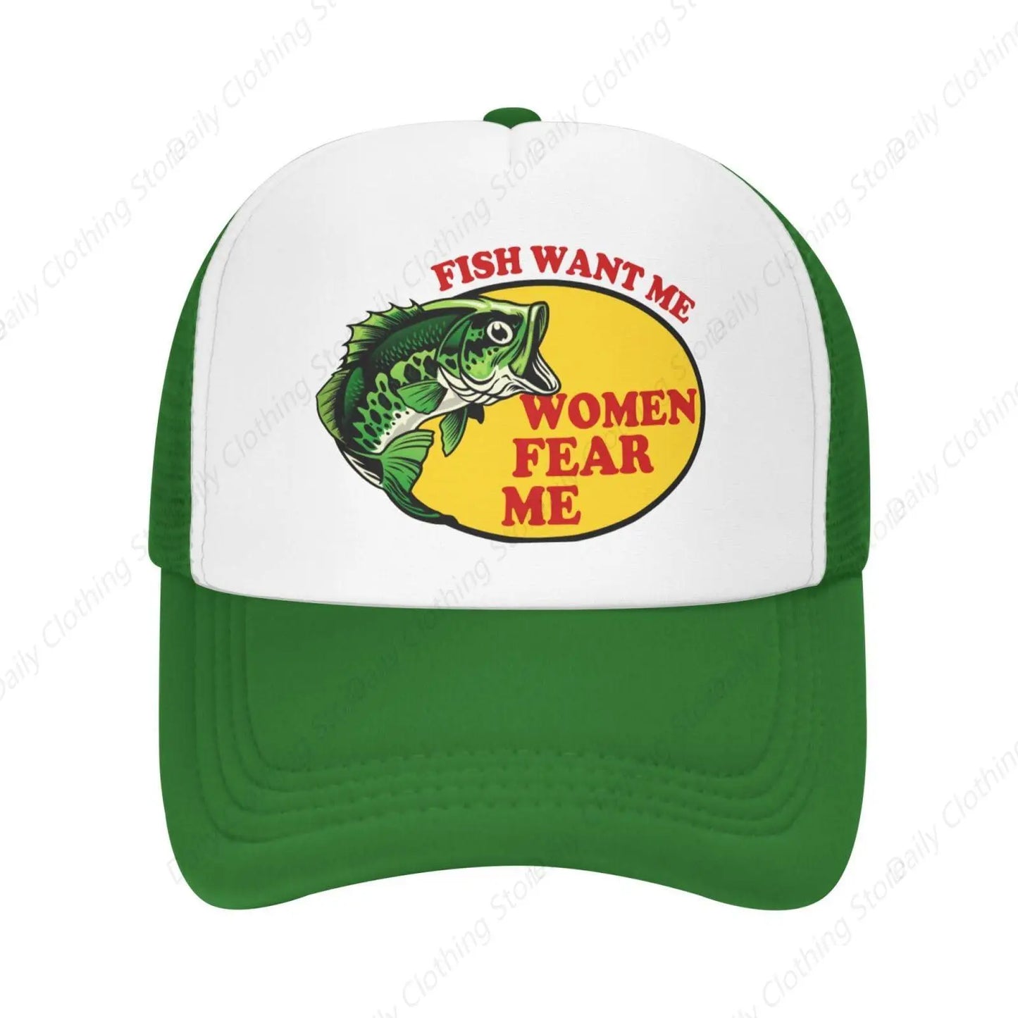 Fish Want Me Women Fear Me Trucker Hat