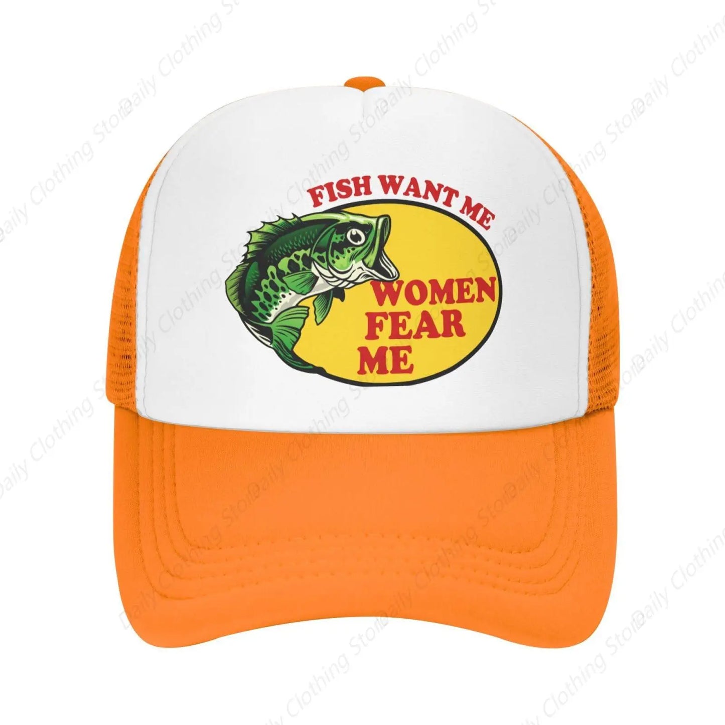 Fish Want Me Women Fear Me Trucker Hat