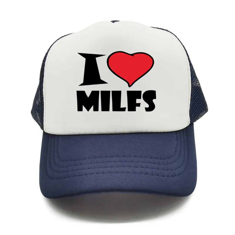 I Love MILFS Men Trucker Caps