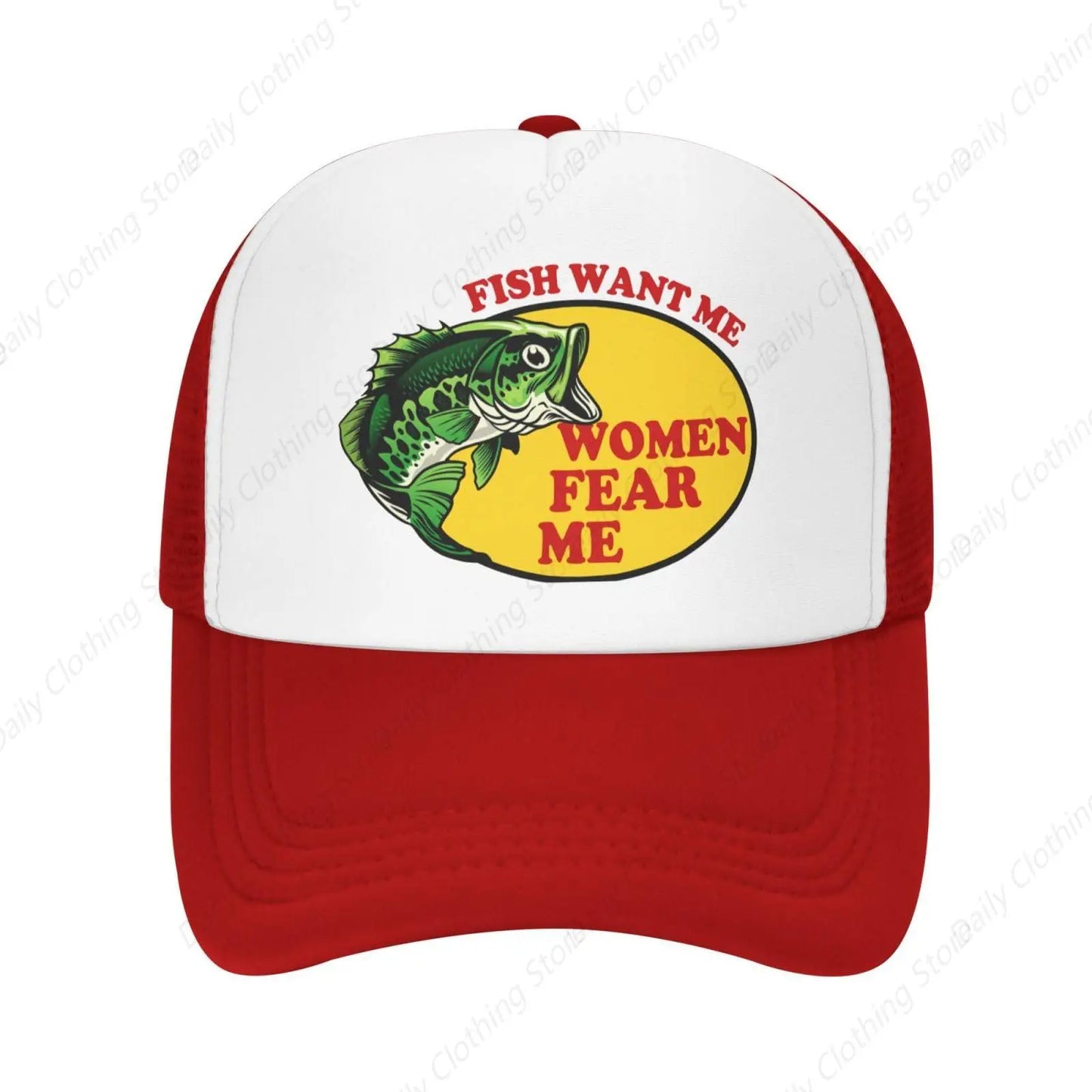 Fish Want Me Women Fear Me Trucker Hat